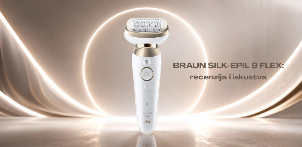 Braun Silk-épil 9 Flex epilator – recenzija i iskustva korisnika.